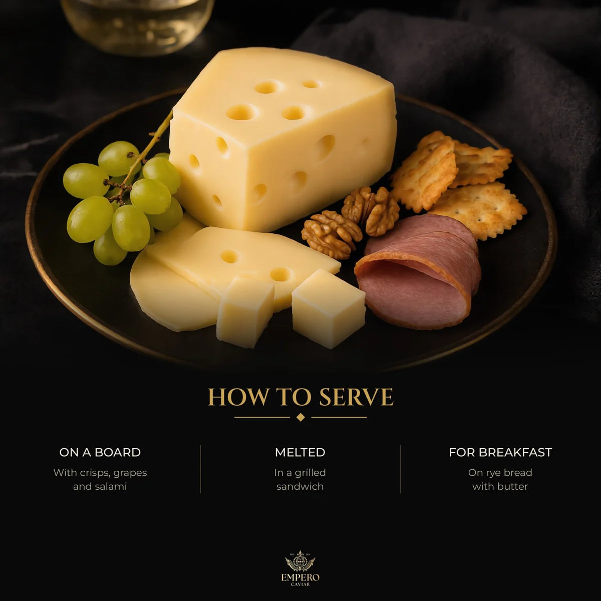 How to serve Jarlsberg: on a board, melted, for breakfast