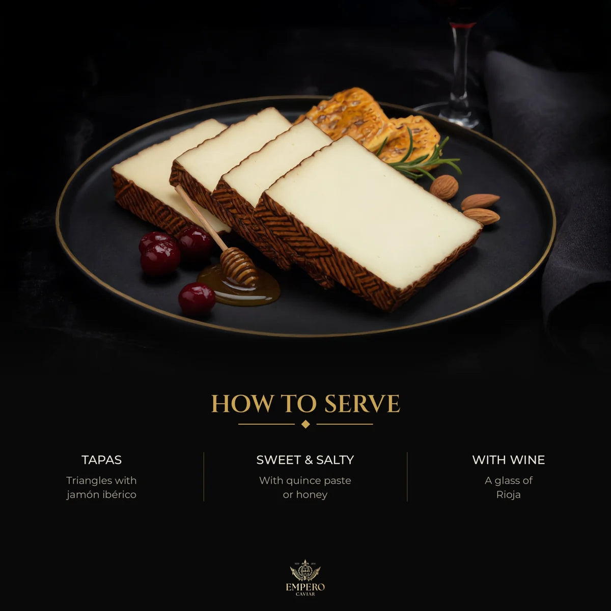 How to serve Manchego: tapas, with honey, with wine